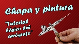 Chapa y pintura Tutorial básico del aerografo [upl. by Hgielek499]