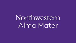 Northwestern University Alma Mater [upl. by Oicaroh135]