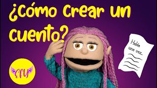 ¿Cómo crear un CUENTO [upl. by Aruabea]