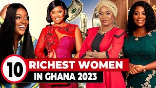 10 Richest Women In Ghana 2022 [upl. by Dibrin]