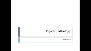 Psychopathology  Revision [upl. by Hudson]