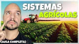 Agricultura Sistemas agrícolas e modos de produção AULA COMPLETA  Ricardo Marcílio [upl. by Haeel]