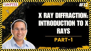 12 X Ray Diffraction  Introduction to X Rays amp Crystallography  Part 1 [upl. by Calvano]