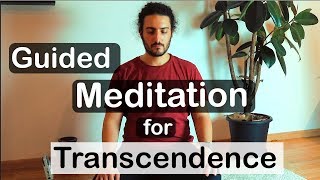 Guided Meditation for Transcendence Transcendental Experience [upl. by Cordula]