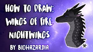 HOW TO DRAW NightWing  Wings of Fire  Featuring Clearsight  by Biohazardia [upl. by Aidnac]