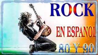 Rock En Español De Los 80 y 90  Clasicos Del Rock En Español 80 y 90 [upl. by Sullecram]