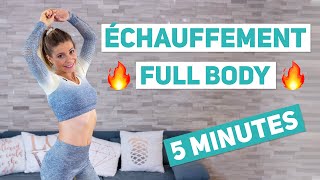 Échauffement FULL BODY 5 minutes [upl. by Ecyt]