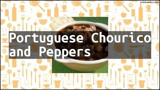 Recipe Portuguese Chourico and Peppers [upl. by Alejoa]