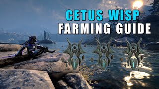 Warframe Cetus Wisps Farming Guide 2021  Where amp How to get them [upl. by Dranyl]