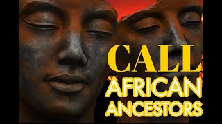 POWERFUL SONG TO CALL AFRICAN ANCESTORS  African gods amp idols  Meditation Yoga Activate Chakras [upl. by Sulecram]