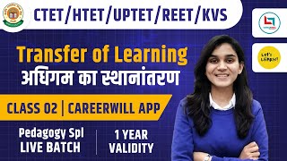 Pedagogy Special Batch02 by Himanshi Singh  Transfer of Learning  Class02 [upl. by Schroer]