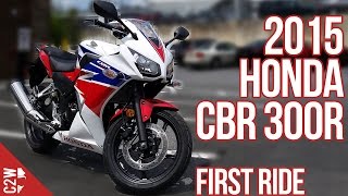 2015 Honda CBR 300R  First Ride [upl. by Bullard]