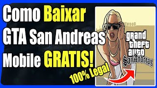 Como Baixar GTA San Andreas No Android GRATUITAMENTE [upl. by Enineg3]