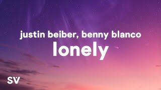 Justin Bieber amp benny blanco  Lonely Lyrics [upl. by Ssalguod82]