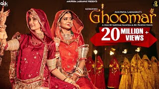 GHOOMAR  OFFICIAL VIDEO l Rajasthani Folk Song  Anupriya Lakhawat l Popular Rajasthani Song 2021 [upl. by Pearce]