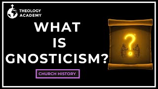 What Is Gnosticism  A Belief In Two Gods  Church History [upl. by Etiuqram]