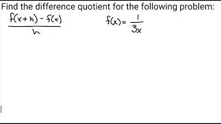 Difference Quotient Fractions [upl. by Nuahsad]