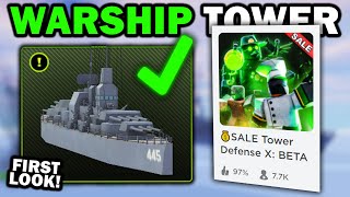 WARSHIP TOWER amp NEW UPDATE  Tower Defense X Roblox [upl. by Laurinda416]