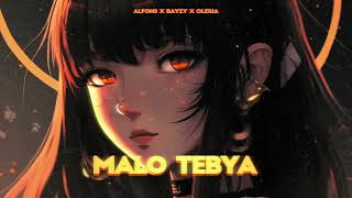 Alfons  Malo Tebya ft BAYZY amp Oleria [upl. by Renard]