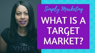 What is a Target Market [upl. by Nnaarual164]