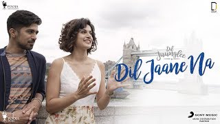 Dil Jaane Na  Dil Juunglee  Taapsee P  Saqib S  Mohit Chauhan  Neeti Mohan [upl. by Asle]