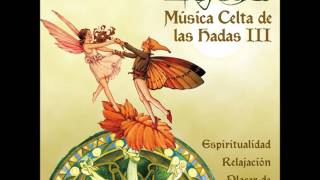 Musica Celta de las Hadas III [upl. by Stegman]