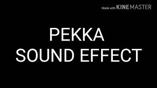 PEKKA  Sound Effects Clash Royale [upl. by Devlen]