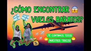 ¿CÓMO ENCONTRAR VUELOS BARATOS ¡TE CONTAMOS TODO ✈️🧳💰  MPV [upl. by Carolle]