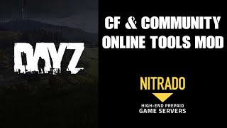 CF amp Community Online Tools Mods How To Spawn Items AND Teleport On A Nitrado DayZ PC Private Server [upl. by Ycart532]