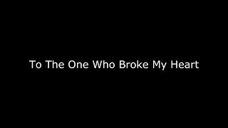 To the One Who Broke My Heart │Spoken Word Poetry [upl. by Yonita]