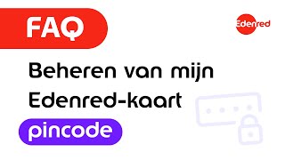 FAQ  Beheren van mijn Edenredkaart pincode [upl. by Patman173]