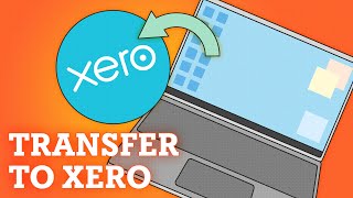 Transferring to Xero Accounting Software [upl. by Niwde973]