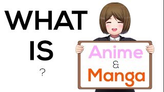 What is Anime and Manga  🤓 [upl. by Savitt617]