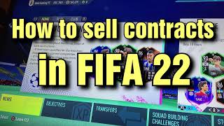 HOW TO SELL CONTRACTS IN FIFA 22 [upl. by Leund]