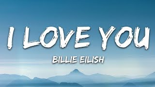 Billie Eilish  i love you Lyrics [upl. by Terriss]