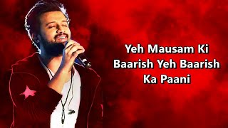 Baarish LyricsSong  Atif Aslam  Half Girlfriend  Romantic song  Yhb Lyrics [upl. by Einiar]