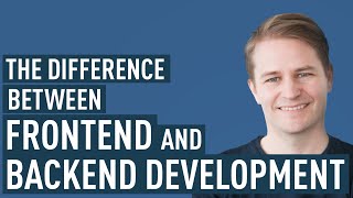 Frontend Vs Backend Development – Whats The Difference [upl. by Scottie443]