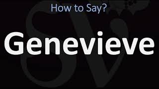 How to Pronounce Genevieve CORRECTLY [upl. by Lila]