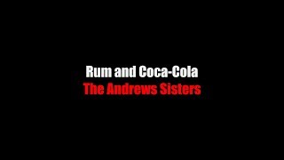 Rum and CocaCola LYRICS The Andrews Sisters [upl. by Endora]