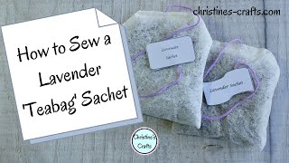 DIY LAVENDER TEABAG SHAPED SACHET TUTORIAL  Super Quick and Easy to Make [upl. by Sew]