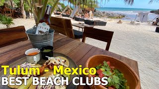 The 3 Best Beach Clubs in Tulum  MexicoDavecom [upl. by Dupaix]