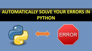 Automatically solve your errors in python   Python Tutorials [upl. by Rosaline]