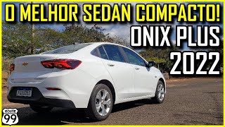 CHEVROLET ONIX PLUS PREMIER 2022 É O MELHOR SEDAN COMPACTO POR 95 MIL  CANAL ROUTE 99 [upl. by Purpura]