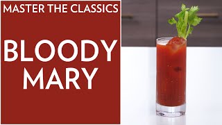 Master The Classics Bloody Mary [upl. by Bonner463]