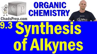 93 Synthesis of Alkynes  Organic Chemistry [upl. by Pedrick]