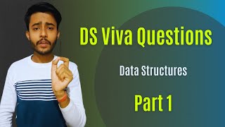 Viva Questions External Practicals  Part  1  Data Structure  DS  🔥🔥3rd Semester  Hindi [upl. by Ecnesse]