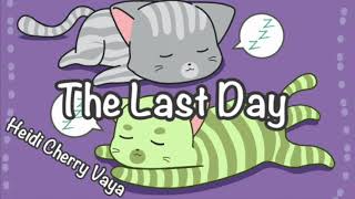 Fun Bedtime Story For Kids  Heidi Cherry Vaya The last Day [upl. by Reniar]