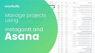 Manage Projects using Instagantt and Asana [upl. by Namaan857]