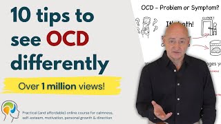 OCD Obsessive Compulsive Disorder  A therapists perspective and 10 top tips [upl. by Aramoj]