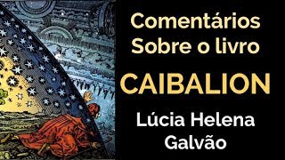 O CAIBALION Sabedoria Egípcia Hermética  Lúcia Helena Galvão Subtit EnglishEspañolFrançais [upl. by Lamori]